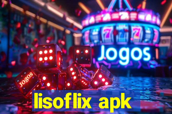 lisoflix apk